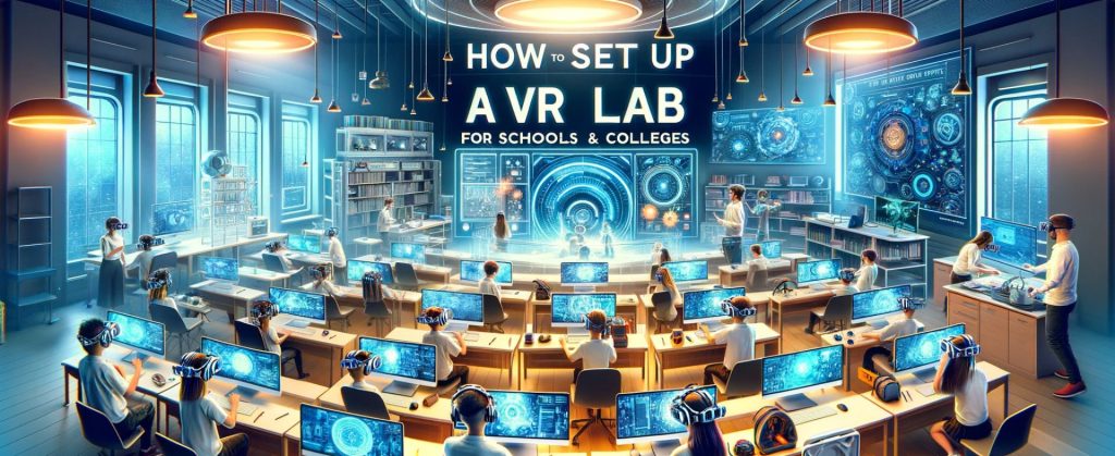 Best way to setup VR lab in india