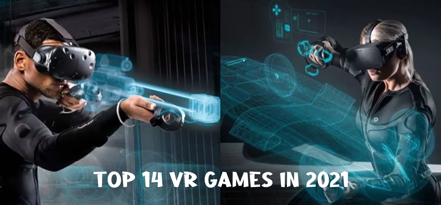 The Top 14 VR Games in 2021